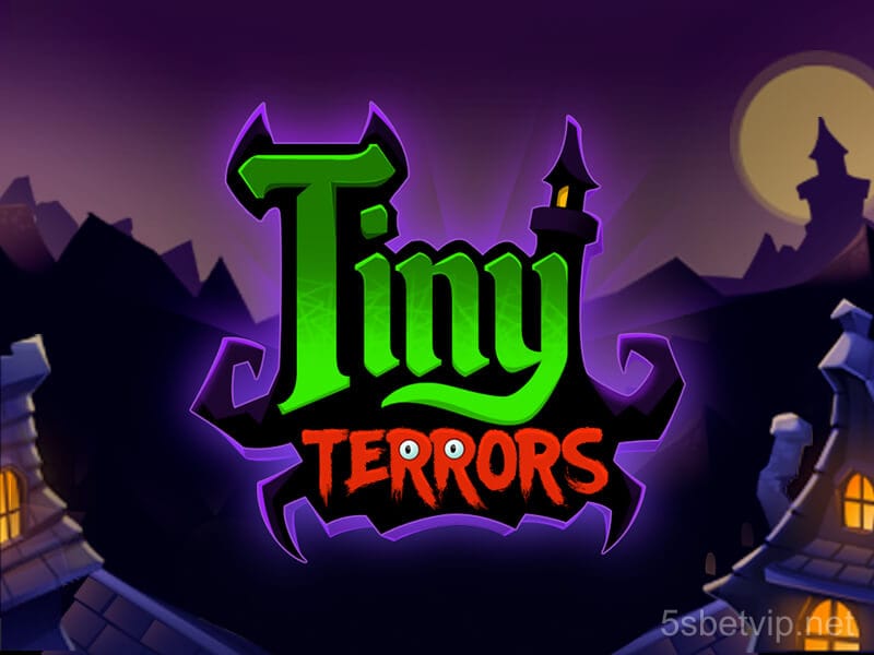 Tiny Terrors